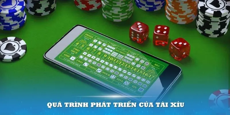 Tìm hiểu sơ bộ về quá trình phát triển của casino tài xỉu